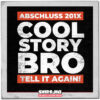 Abschlusspulli cool story bro